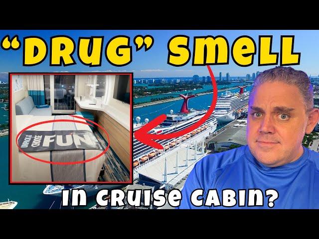 Cruise News: Passenger Upset Over "DRUG" Smell In Cruise Cabin