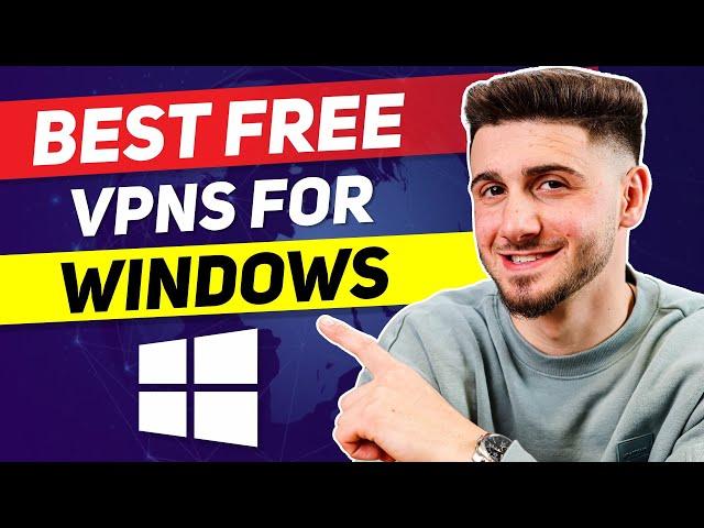 Best Free VPNs For Windows PC