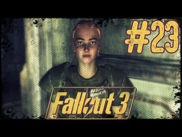 Fallout 3. #23. Рейнджеры Рейли.