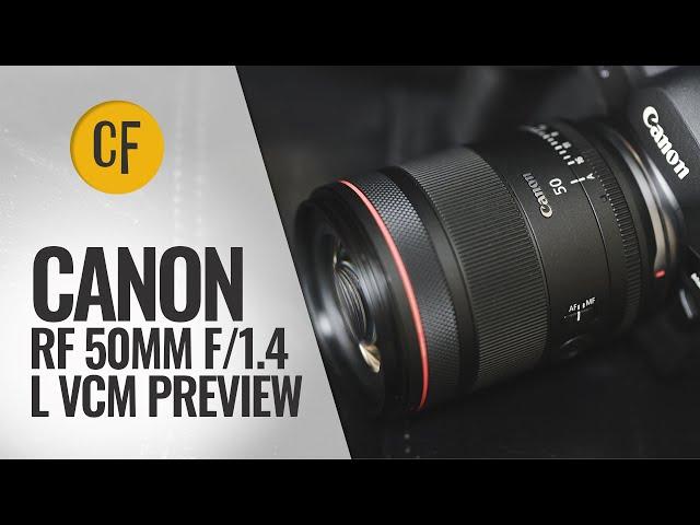 Canon RF 50mm f/1.4 L VCM lens preview