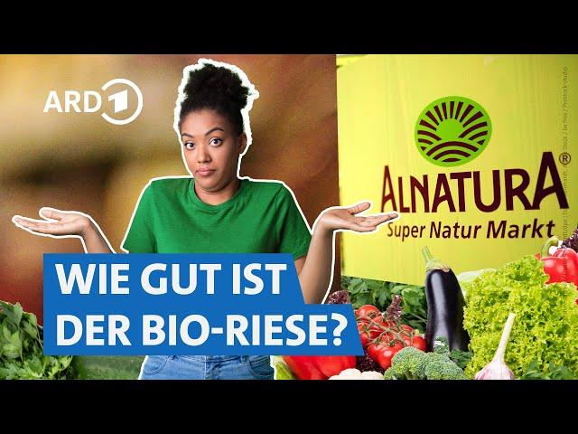 Alnatura im Check: Hochwertige Bio-Produkte zum fairen Preis? | Marktcheck SWR