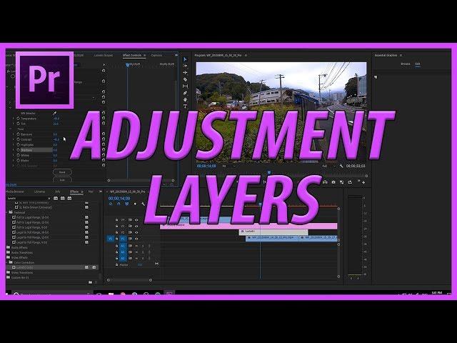 How to Use Adjustment Layers in Adobe Premiere Pro CC (2017)