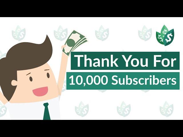 Thank You For 10,000 Subscribers! | Kyle Talks Money