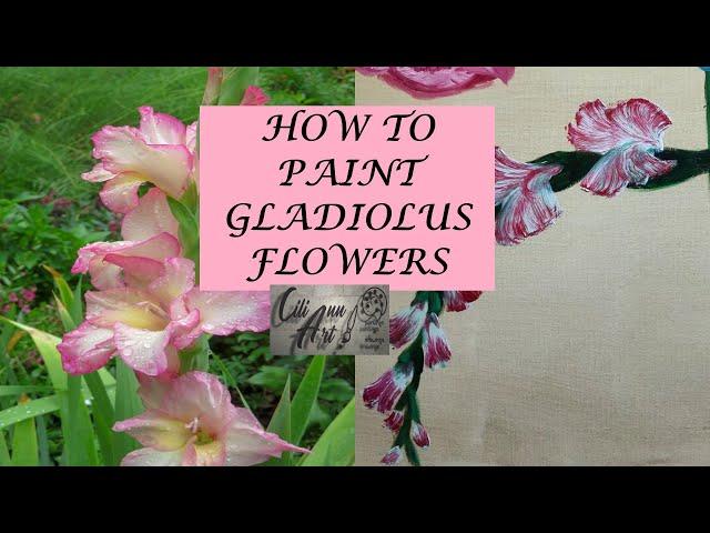 How To Paint Gladiolus Flowers | Step By Step Painting Tutorial