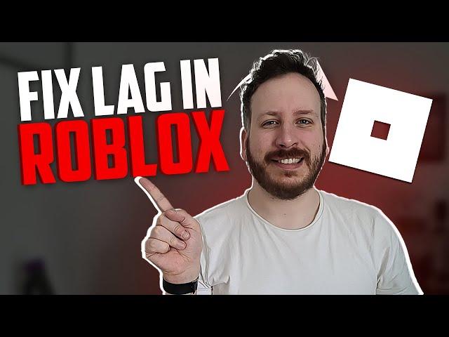 How To Fix Lag In Roblox