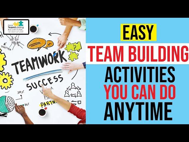 Easy TEAM BUILDING ACTIVITIES That You Can Use At Anytime: [IN-PERSON, REMOTE, ZOOM]