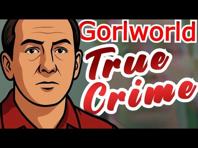 Gorlworld True Crime | Episode 1: The Crimes of Don (narration ft. @GorlicBread )