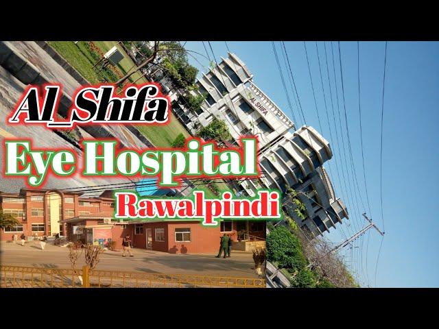 Al-Shifa Trust Eye Hospital Jehlam Road Rawalpindi//2022 #Al_Shifa.