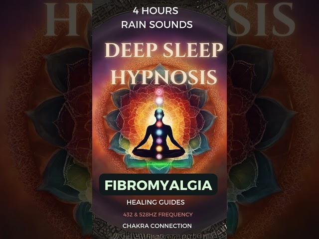 Hypnotic Healing for Fibromyalgia Relief  and Deep Sleep