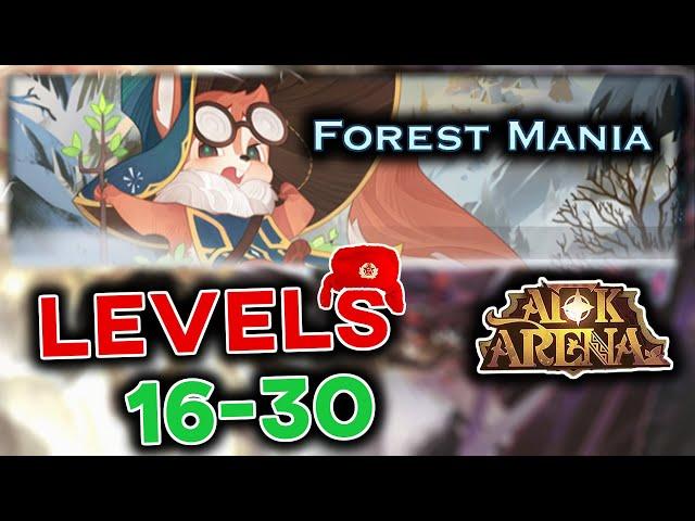 FOREST MANIA WALKTHROUGH - Stage 16-30 [AFK ARENA]