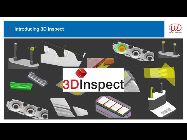 Advancements in 3D Measurement and Inspection software tools from Micro Epsilon