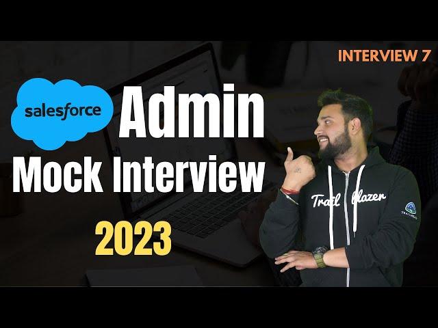 Salesforce Admin Mock Interview Questions and Answers | Salesforcegeek