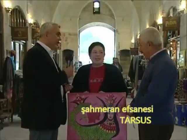 ŞAHMERAN EFSANESİ...  TARSUS