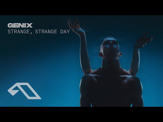 Genix - Strange, Strange Day