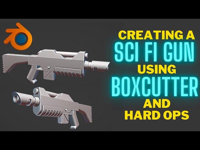 Using Boxcutter to design a Sci Fi gun