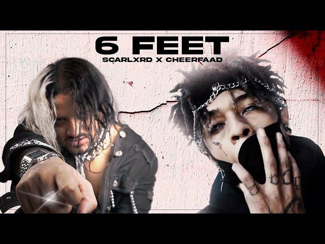 6 FEET - @scarlxrd X CheerFaad ( Official Music video ) Prod - MUPPY