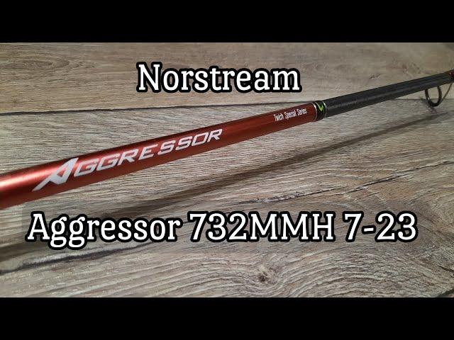 Norstream aggressor 732MMH 7-23. Спиннинг для твичинга. Обзор.