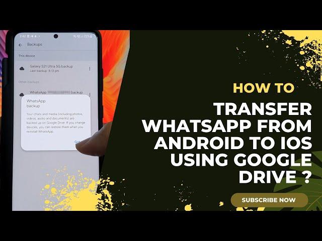 How to Transfer WhatsApp Messages from Android to iPhone Using Google Drive | Android not Needed