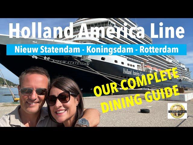 Nieuw Statendam - OUR COMPLETE DINING GUIDE - Holland America Line Pinnacle Class