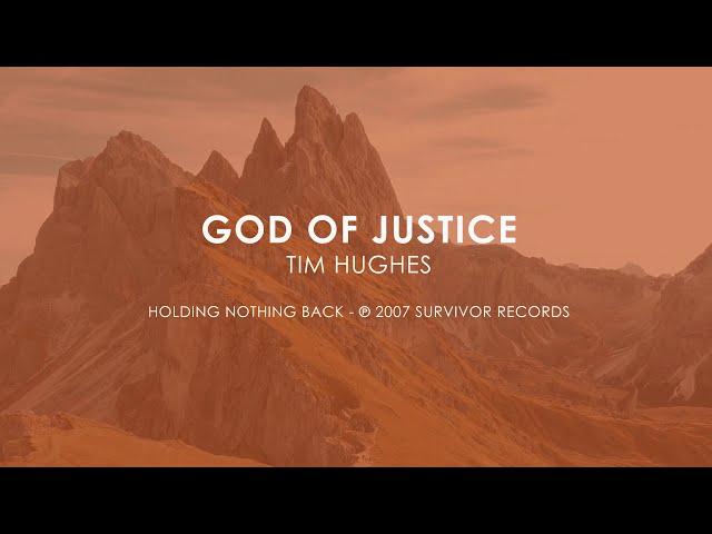 God of Justice - Tim Hughes