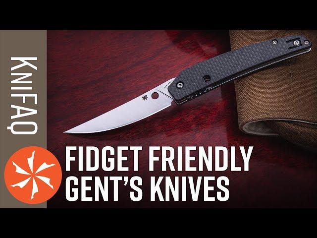 KnifeCenter FAQ #117: Fidget Friendly Gents Knives