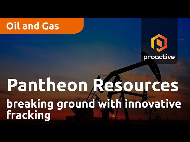 Pantheon Resources PLC: Breaking Ground with Innovative Fracking and High-Quality Oil Extraction