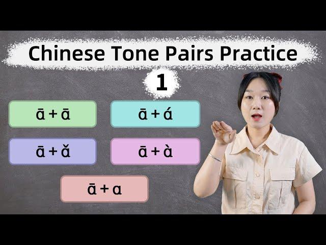 Chinese Tone Pairs Practice: The Best Way to Master Mandarin Tones (Part 1)