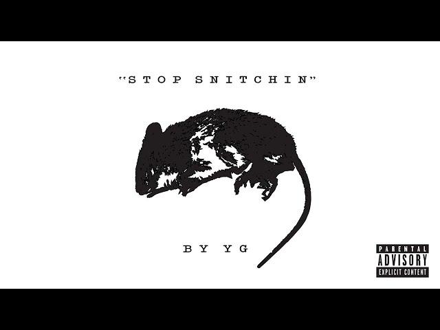 YG - Stop Snitchin (Official Audio)