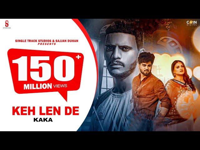 Kaka New Song - Keh Len De | Das Ki Karaan | New Punjabi Songs 2021 | Inder Chahal Himanshi