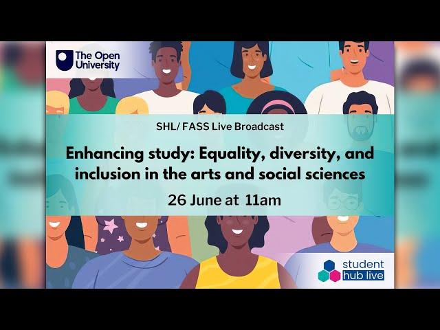 Enhancing study: Equality, diversity, and inclusion in the arts and social sciences - 26th June 2024