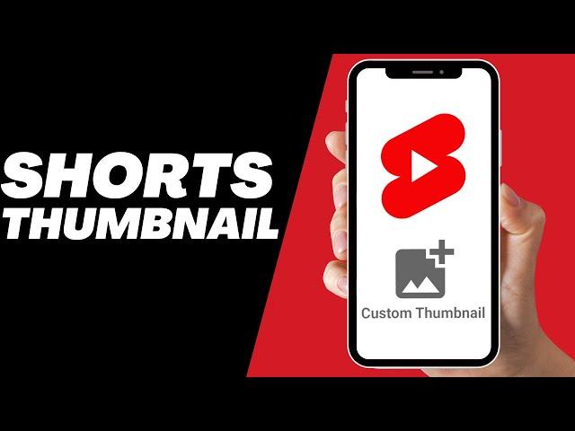 How To Add YouTube Shorts Thumbnail (2023)