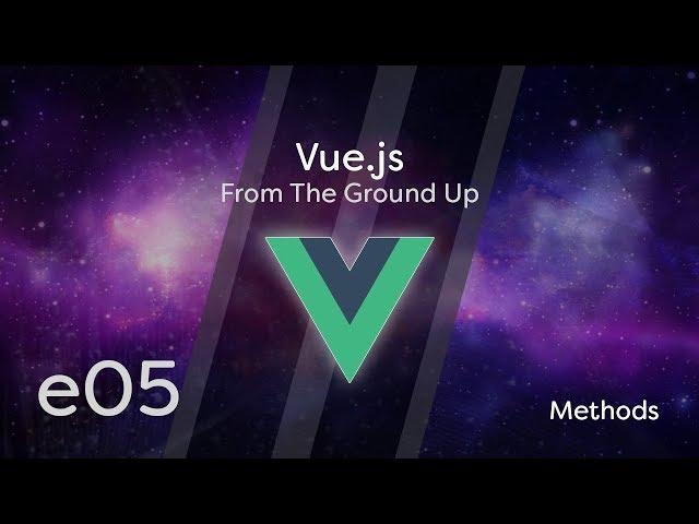 Vue.js Tutorial From Scratch - e05 - Methods vs. Computed Properties