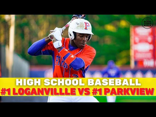 HIGH SCHOOL BASEBALL IS BACK IN GEORGIA!! #1 PARKVIEW(7A) VS. #1 LOGANVILLE(5A)