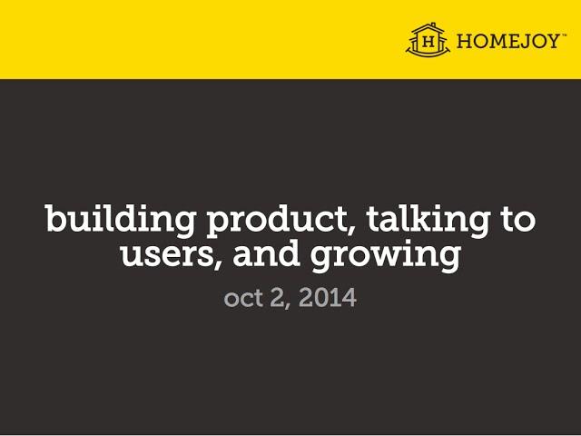 Lecture 4 - Building Product, Talking to Users, and Growing (Adora Cheung)