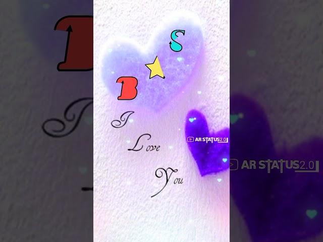 #shorts B love S name status video B S Status Editing B S  || AR Status2.0