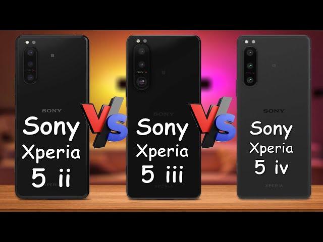 Sony Xperia 5 ii vs Sony Xperia 5 iii Vs Sony Xperia 5 iv