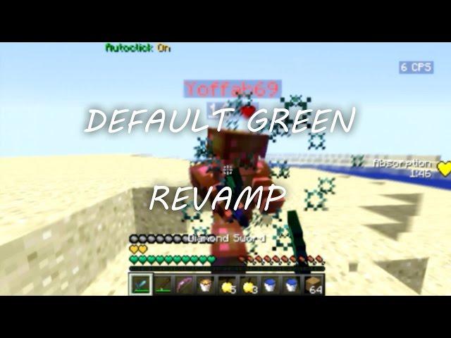 Default Green Revamp !  |  FPS PACK  |  x16 Build UHC  |  [Original By Checoplayer]