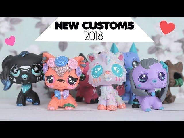 MY NEW LPS CUSTOMS (2018)