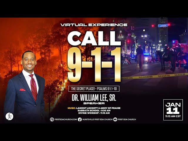 Divine Worship 1/11/2025 - "Call 9-1-1" -Pr. Dr. William Lee, Sr.