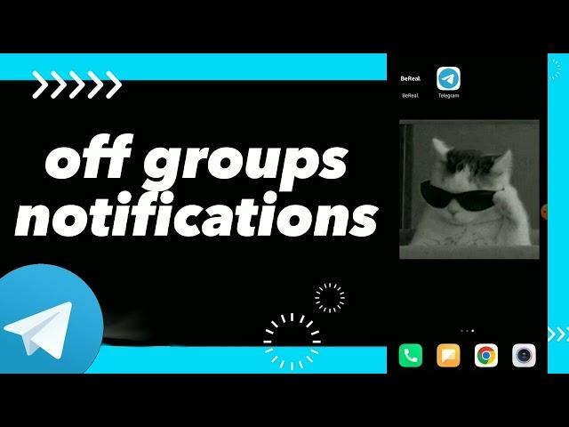 How To turn Off Groups Notifications On Telegram App