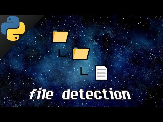 Python file detection 