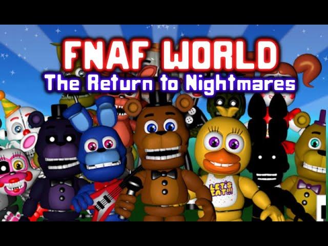 Fnaf World The Return to Nightmare's Showcase