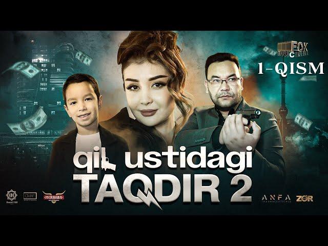 Qil Ustidagi Taqdir 2-mavsum 1-qism (milliy serial) | Қил Устидаги Тақдир 2-мавсум 1-қисм