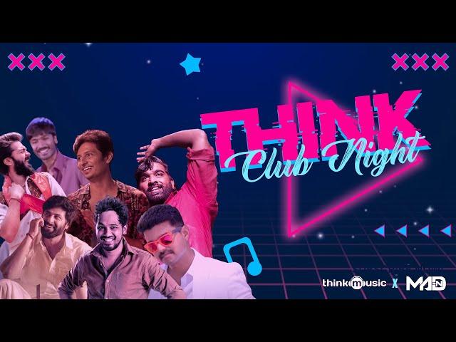 Think Club Night  With DJ Madhan | New Year Special Party Video | Think Mashup DJ Mix | 2022Mashup