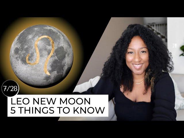 New Moon July 28th - 5 Things to Know 