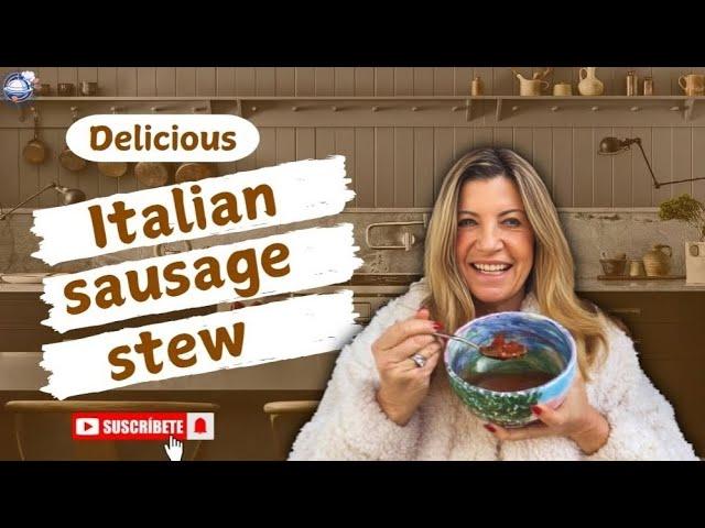 Italian Sausage Stew Recipe | Perfect for Potlucks and Holiday Gatherings