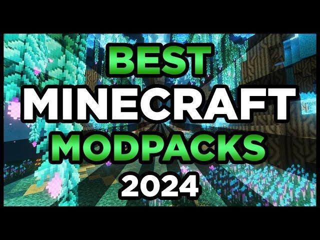 Best Minecraft Modpacks 2024! (Top 5 Minecraft Modpacks)