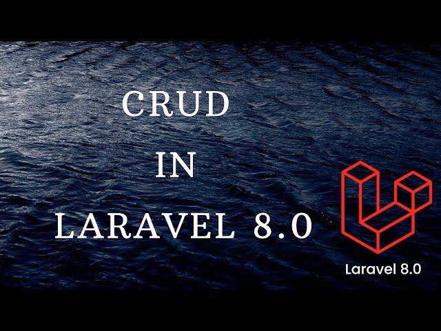 CRUD in Laravel 8 (Hindi) | Laravel 8.0