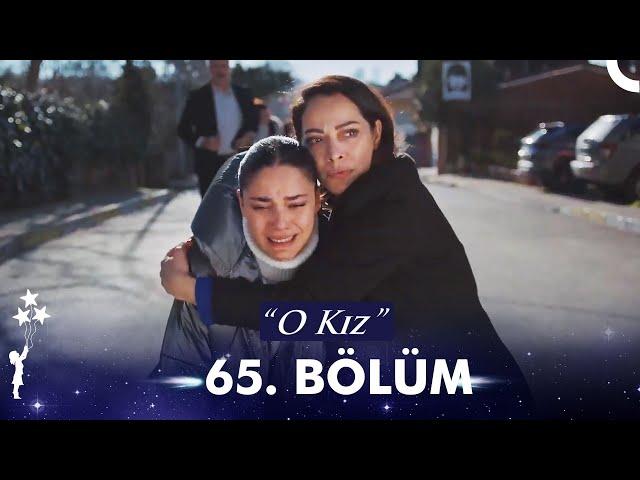 O Kız | 65. Bölüm (HD)