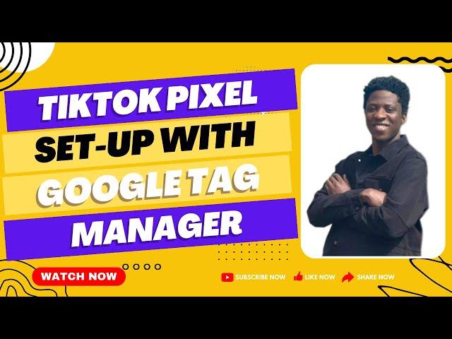 Tiktok Pixel Set-Up With Google Tag Manager